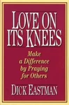 Love On Its Knees, Eastman, Dick, Acceptable Book. Fixed Price $5.48.
