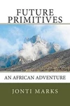 Future Primitives By Jonti Marks (english) Paperback Book. Fixed Price $16.18.