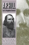 A. P. Hill: Lee's Forgotten General, Hassler, William Woods, New Book. Fixed Price $20.71.