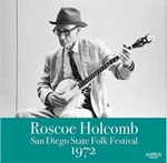 Roscoe Holcomb San Diego State Folk Festival, 1972 New Sealed Lp. Fixed Price $13.00.