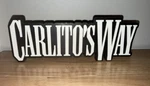 Carlito Way 3D Logo Sign Large Shelf Art Wall Display Mobster Movie. Fixed Price $24.95.