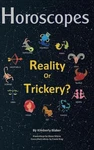 Horoscopes: Reality Trickery? By Kimberly Blaker (english) Hardcover Book. Fixed Price $22.83.