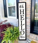 Oh Hello There Welcome Sign For Front Porch Standing 45"X9" Tall Wood Frame O.... Fixed Price $52.67.