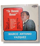 Marco Antonio Vazquez Te Deseo Amor Lp Vinyl 1966 Siempre Recordare Reina Mia. Fixed Price $24.88.